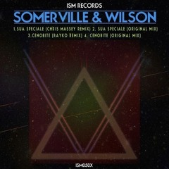 [ISM Records] Somerville & Wilson 'Cenobite' (Rayko Remix) low kbps
