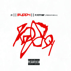 J.Y.-Buddy Feat. Fetty Wap (Produced by Big A)
