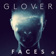 Glover - Faces (Daggers Remix)