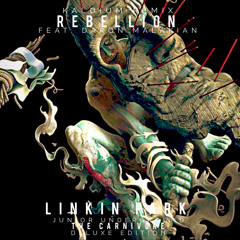 Linkin Park - Rebellion (Kaldium REMIX)