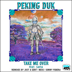 Peking Duk - Take Me Over feat. SAFIA (Sonny Fodera Remix)