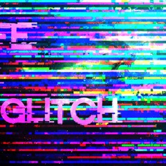 Glitch
