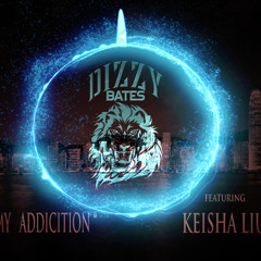 Keisha Liu - Addiction ft. Dizzy Bates