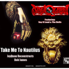 Take Me To Nautilus - JayQuan