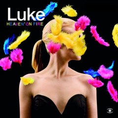Luke - Heaven's On Fire (Q Narongwate Re - Edit Of Spanish Fly Club Mix)