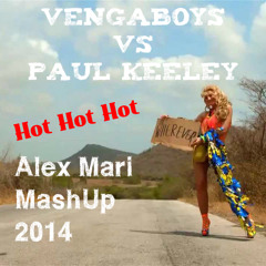 Vengaboys VS Paul Keeley - Hot Hot Hot (Alex Mari MashUp 2014)