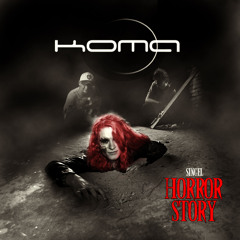 Horror Story by KOMA