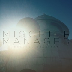 Mischief Managed