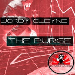 Jordy Cleyne- The Purge (Original Mix) [BANDIT MUSIC] OUT NOW!