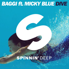 Baggi ft Micky Blue - Dive (Out Now)