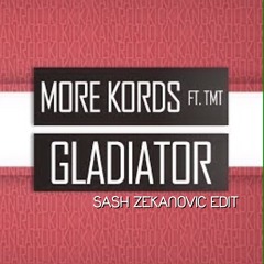 More Kords - Gladiator (Sash Trance Zekanovic Remake) LOWQ