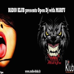 RADIO KLUB FRANCE Present "Open Dj With MARFU"wav