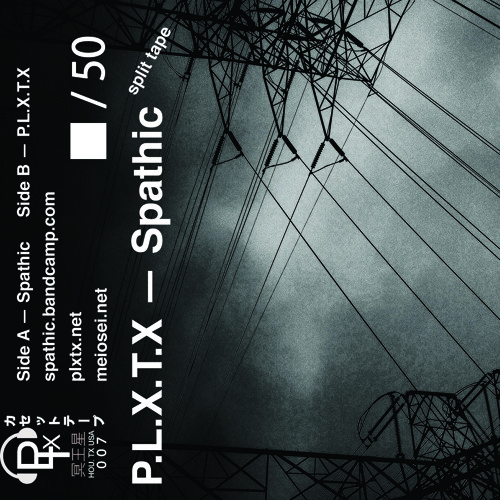 P.L.X.T.X—Spathic Split tape preview // 冥王星録音００７