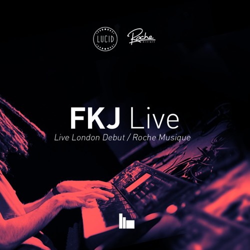 FKJ Live - Eton Messy Sessions
