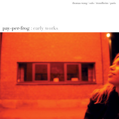 Pay - Per - Frog - Over Easy