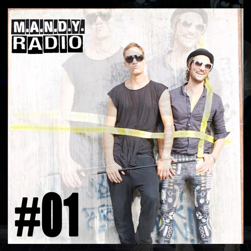 M.A.N.D.Y. Radio #001 Mixed By M.A.N.D.Y.