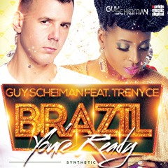 Guy Scheiman Feat Trenyce - Brazil  You're Ready (Oscar Velazquez Remix) SNIPPET