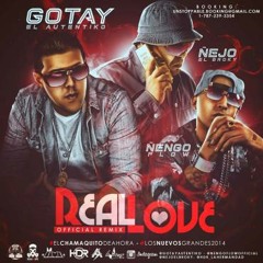 Gotay Ft. Ñejo y Ñengo Flow - Real Love (Official Remix) (Prod By. LilGeniuz & Ecua)