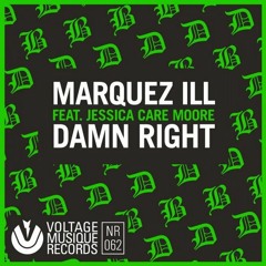 Marquez Ill - Damn Right Feat. Jessica Care Moore (Douglas Greed Remix)