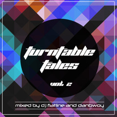 Flatline & Danbwoy - Turntable Tales Vol. 2