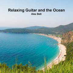 Relaxing Guitar and The Ocean - 'Still Waters'