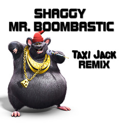 Shaggy - Mr. Boombastic (Taxi Jack Remix)