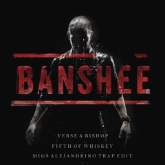 Verse & Bishop - Fifth of Whiskey (Migs Alejandrino Trap Edit)