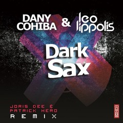 Dany Cohiba & Leo Lippolis- Dark Sax (Original Mix)[Miniatures Rec]