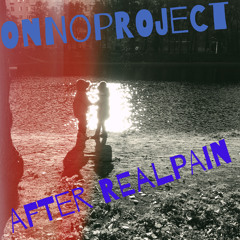 OnnoProject - After Real Pain