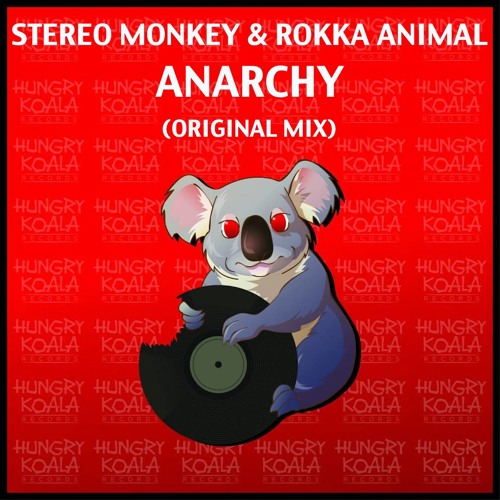 Stereo Monkey & Rokka Animal - Anarchy