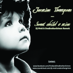 Jasmine Thompson - Sweet child o mine (Dj Vivid & OneBrotherGrimm Rework)