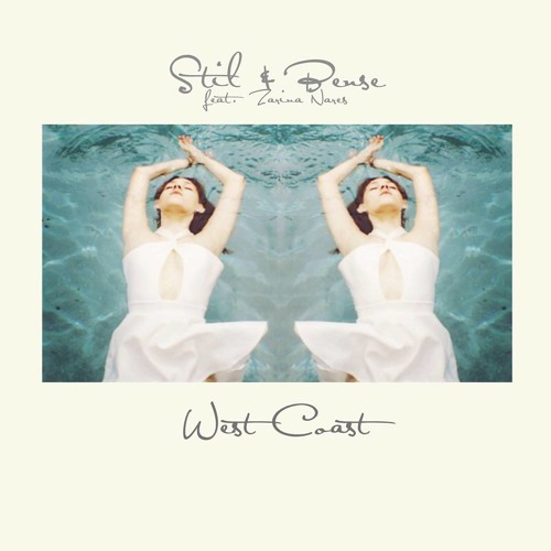 Stil & Bense Feat. Zarina Nares - West Coast FREE DOWNLOAD
