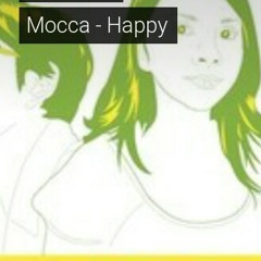 Mocca - Happy!.mp3