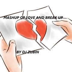 Mashup Love-Breakup