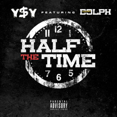 Young Money Yawn - Half the Time feat. Young Dolph