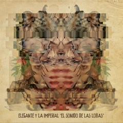 Elegante & La Imperial - Piensalo (2012 Retouch)