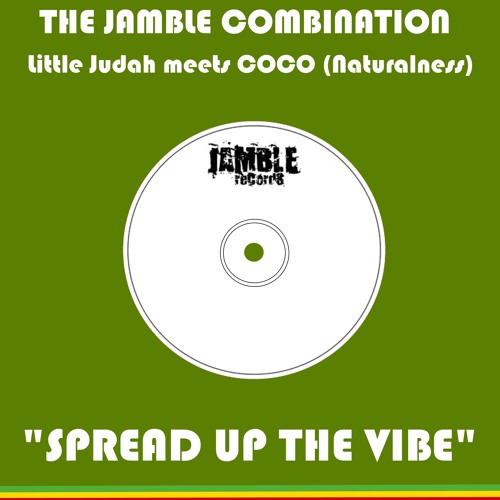 Spread Up The Vibe Ft. Coco Naturalness (Jamble Records)