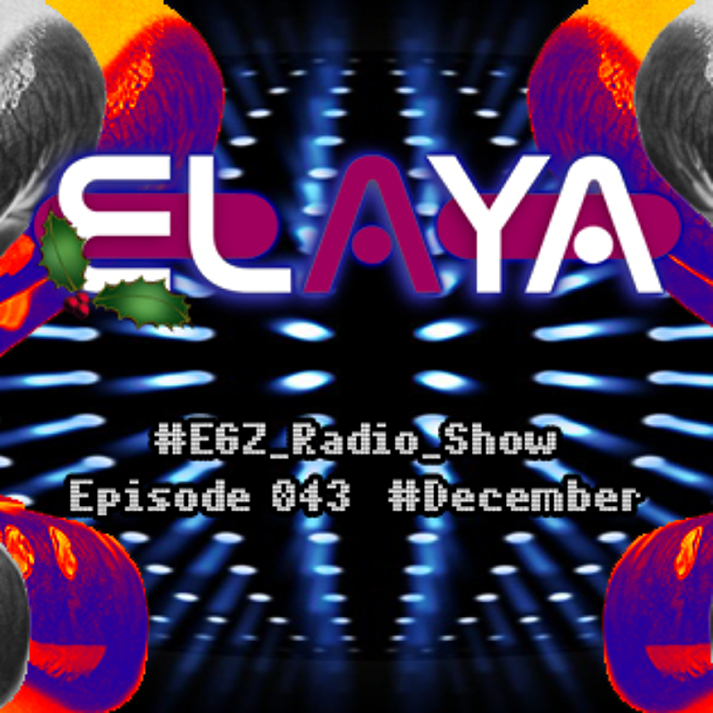 Elaya: EGZ (Elaya's Global Zone) Episode 043 Radio Show @ INSOMNIA FM (02.12.2014) episode artwork