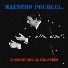 Maestro Pourcel : Who else?
