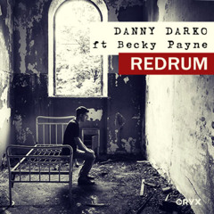 Danny Darko - Redrum (feat. Becky Payne)