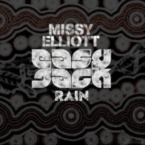 Rain (Supa Dupa Fly)by Missy Elliott (Remix)