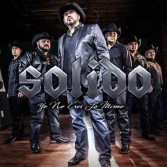Ya No Eres La Misma- Grupo Solido (2014)
