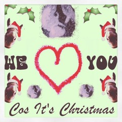 DRUNK MULE & REX STRATTON - We Love You Coz It's Christmas