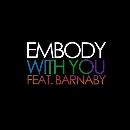 Embody Ft. Barnaby - With You (Radio Mix)