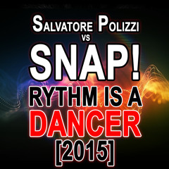 Salvatore Polizzi Vs Snap! - Rythm Is A Dancer (2015) Free DL