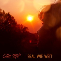 Egal Wie Weit - Ella Me - Soundshaker - Berlin Jt V14c