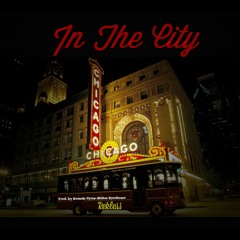 In The City (Prod. By Sounds Cyrus-Bieber syndrome)