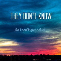 They Don't Know