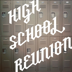 High School Reunion