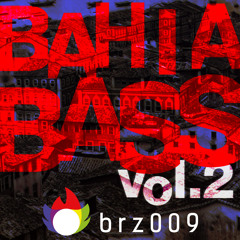 BRZ009 - Bahia Bass vol.2